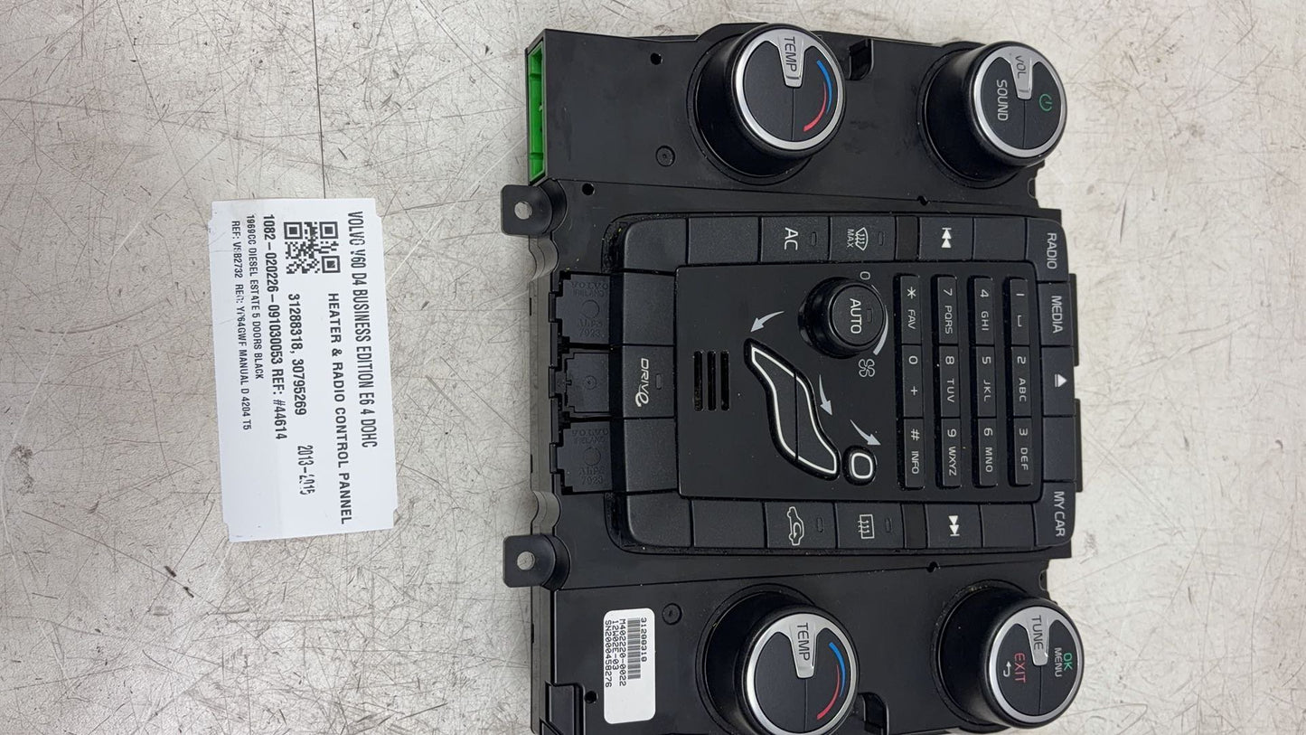 2013 - 2015 Volvo V60  Estate HEATER & RADIO CONTROL PANNEL 31288318